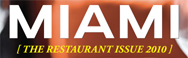 Miami Magazine - The Restaurant Issue